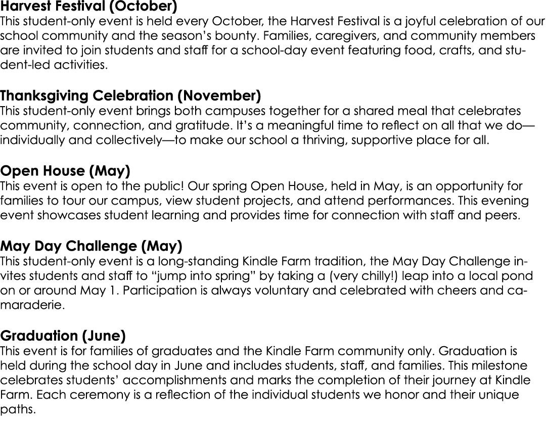 Harvest Festival (October) This student only event is held every October, the Harvest Festival is a joyful celebratio...