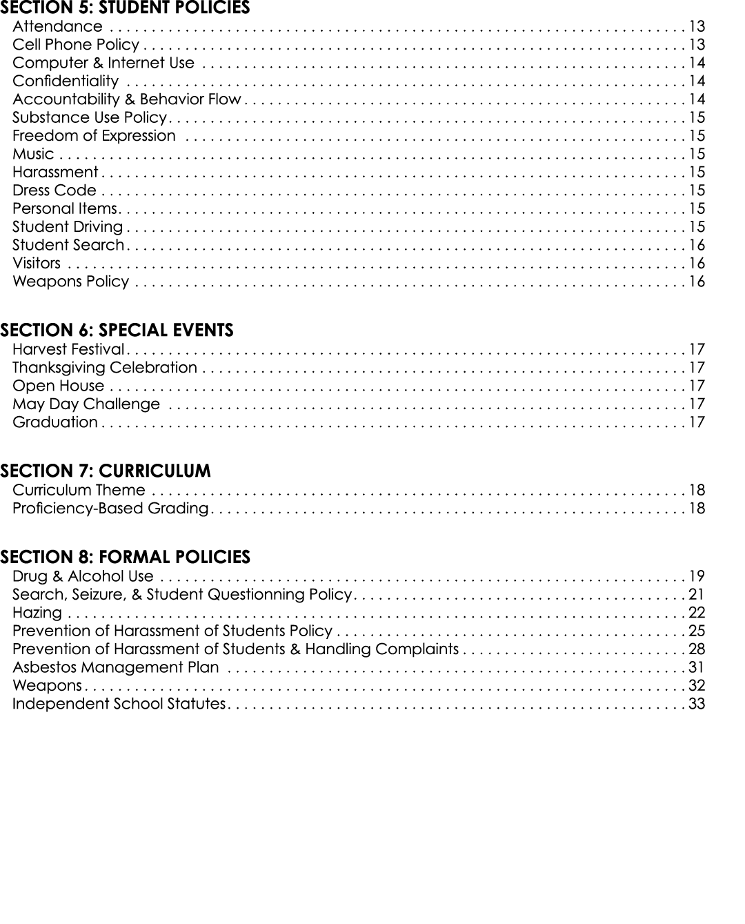 SECTION 5: Student Policies Attendance 13 Cell Phone Policy 13 Computer & Internet Use 14 Confidentiality 14 Accounta...